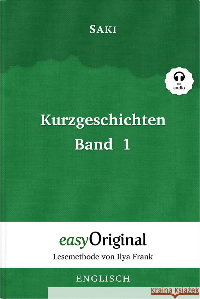 Kurzgeschichten Band 1 (Buch + Audio-CD) - Lesemethode von Ilya Frank - Zweisprachige Ausgabe Englisch-Deutsch, m. 1 Audio-CD, m. 1 Audio, m. 1 Audio Munro (Saki), Hector Hugh 9783991120384 EasyOriginal