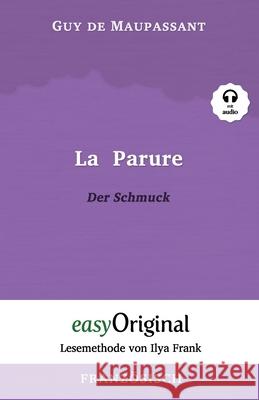 La Parure / Der Schmuck (mit Audio) - Lesemethode von Ilya Frank: Ungekürzter Originaltext Dobbertin, Britta 9783991120957 Easyoriginal Verlag