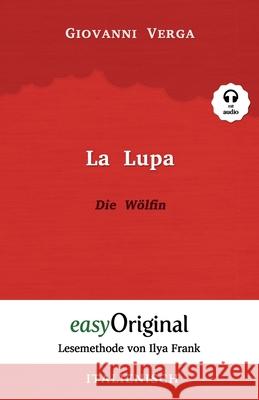 La Lupa / Die Wölfin (mit Audio) - Lesemethode von Ilya Frank: Ungekürzter Originaltext Hanbeck, Peter 9783991120995 Easyoriginal Verlag