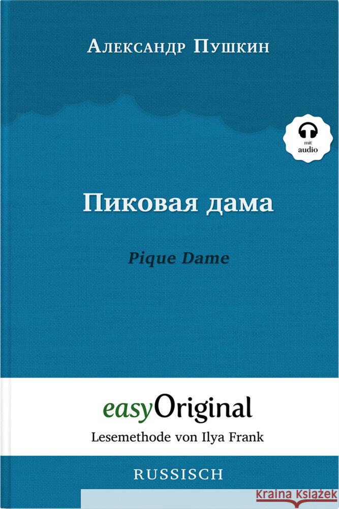 Pikovaya Dama / Pique Dame (Buch + Audio-CD) - Lesemethode von Ilya Frank - Zweisprachige Ausgabe Russisch-Deutsch, m. 1 Audio-CD, m. 1 Audio, m. 1 Audio Puschkin, Alexander 9783991121459 EasyOriginal