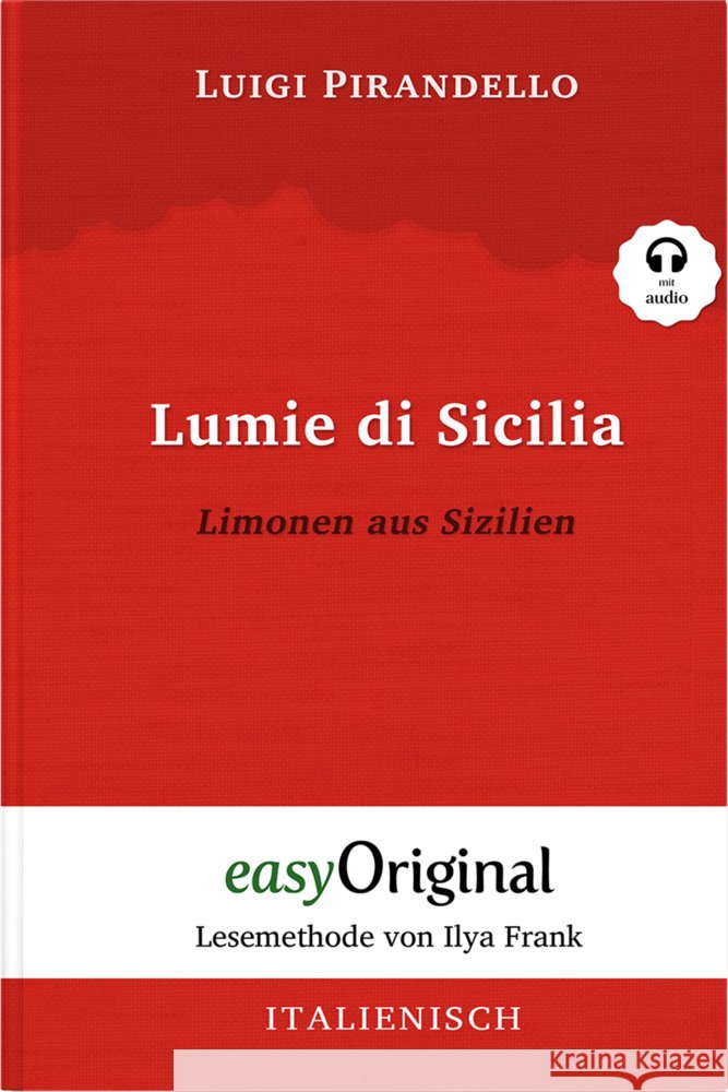Lumie di Sicilia / Limonen aus Sizilien (mit kostenlosem Audio-Download-Link) Pirandello, Luigi 9783991122968 EasyOriginal