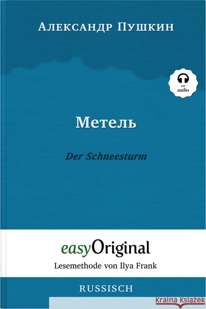 Metel' / Der Schneesturm (mit Audio) - Lesemethode von Ilya Frank: Ungekürzte Originaltext Lederer, Nicholas 9783991125518 EasyOriginal