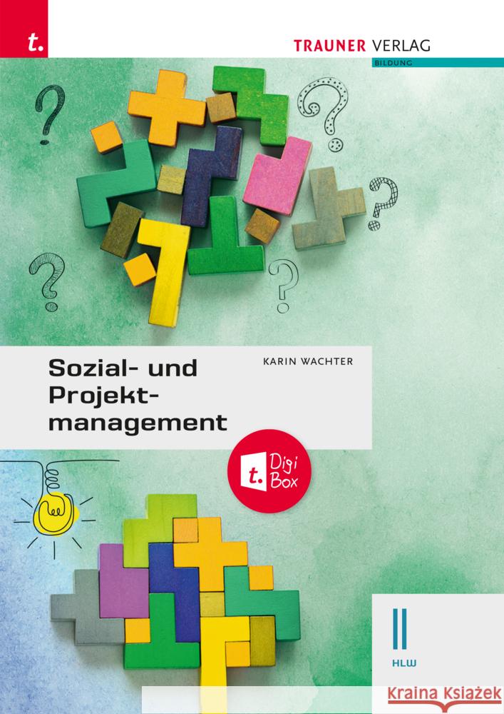 Sozial- und Projektmanagement II HLW + TRAUNER-DigiBox Wachter, Karin 9783991130499 Trauner