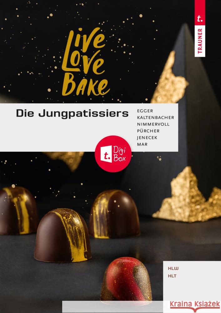 Die Jungpatissiers + TRAUNER-DigiBox Egger, Christine, Kaltenbacher, Christian, Nimmervoll, Wolfgang 9783991137672 Trauner