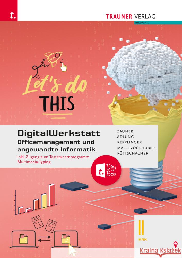 DigitalWerkstatt, Officemanagement und angewandte Informatik II HAK Office 365 + TRAUNER-DigiBox Zauner, Doris, Heitzeneder, Andrea, Kepplinger, Elke 9783991138372