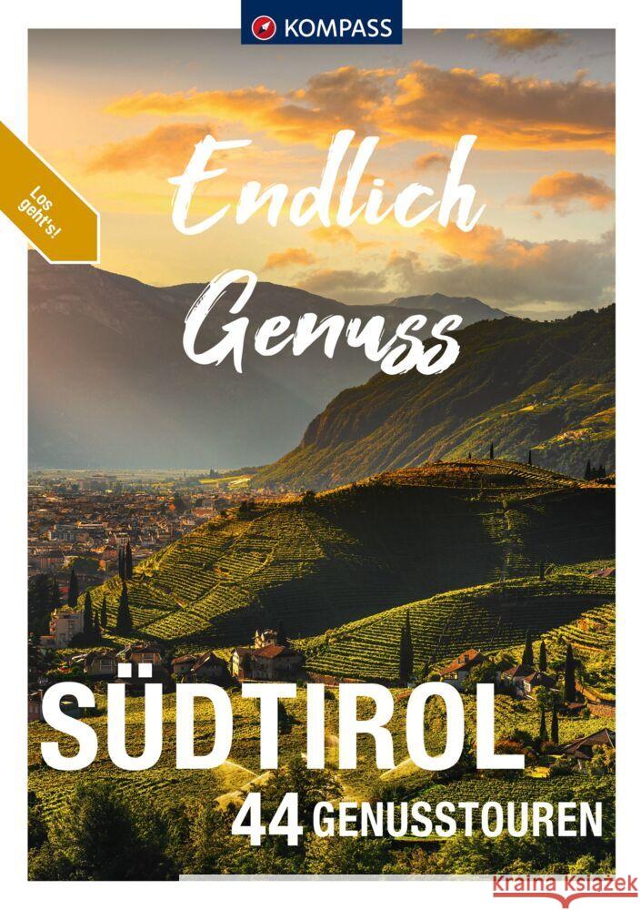 KOMPASS Endlich Genuss - Südtirol Schäfer, Brigitte, Aigner, Lisa, Baumann, Franziska 9783991213567 Kompass-Karten