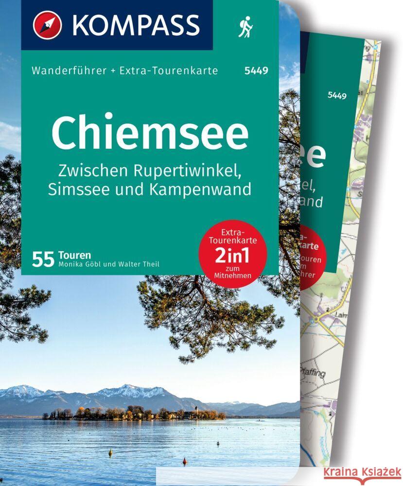 KOMPASS Wanderführer Chiemsee, Zwischen Rupertiwinkel, Simssee und Kampenwand, 55 Touren Theil, Walter, Göbl, Monika 9783991216230 Kompass-Karten