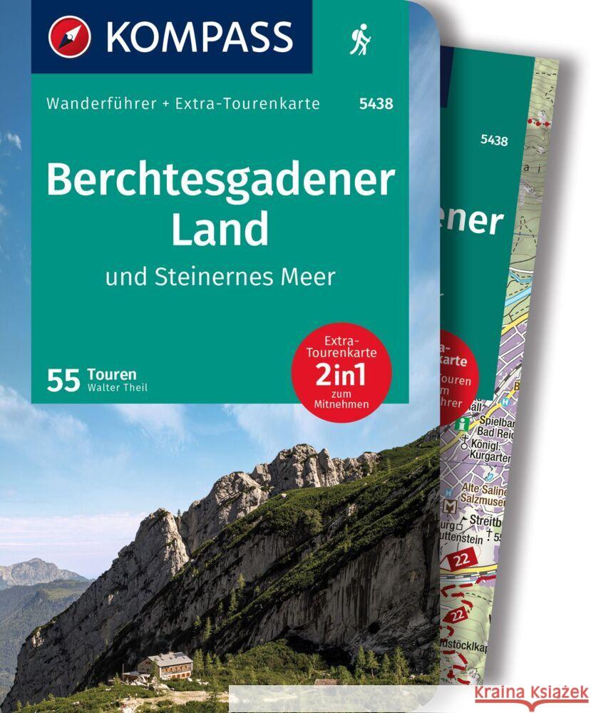 KOMPASS Wanderführer 5438 Berchtesgadener Land und Steinernes Meer, 55 Touren Theil, Walter 9783991216285 Kompass-Karten