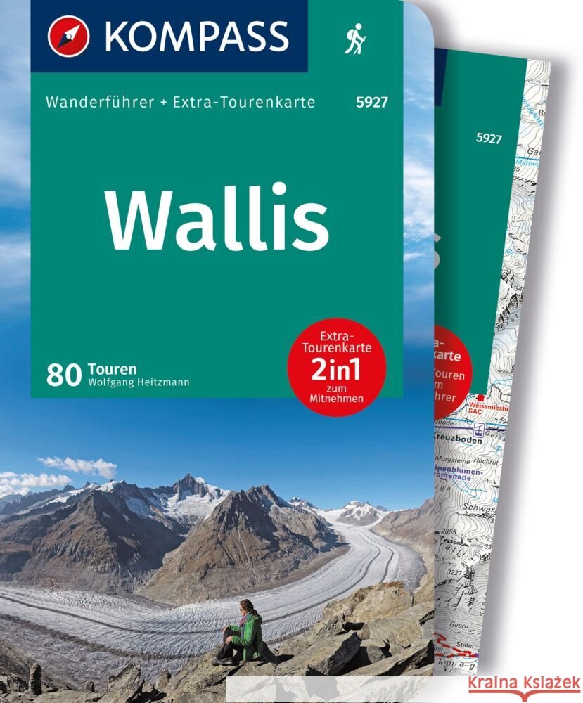 KOMPASS Wanderführer Wallis, 80 Touren Heitzmann, Wolfgang 9783991217893 Kompass-Karten