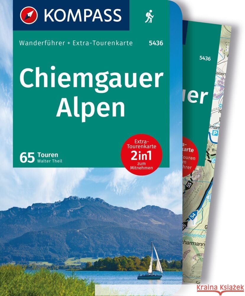 KOMPASS Wanderführer Chiemgauer Alpen, 65 Touren Theil, Walter 9783991218142