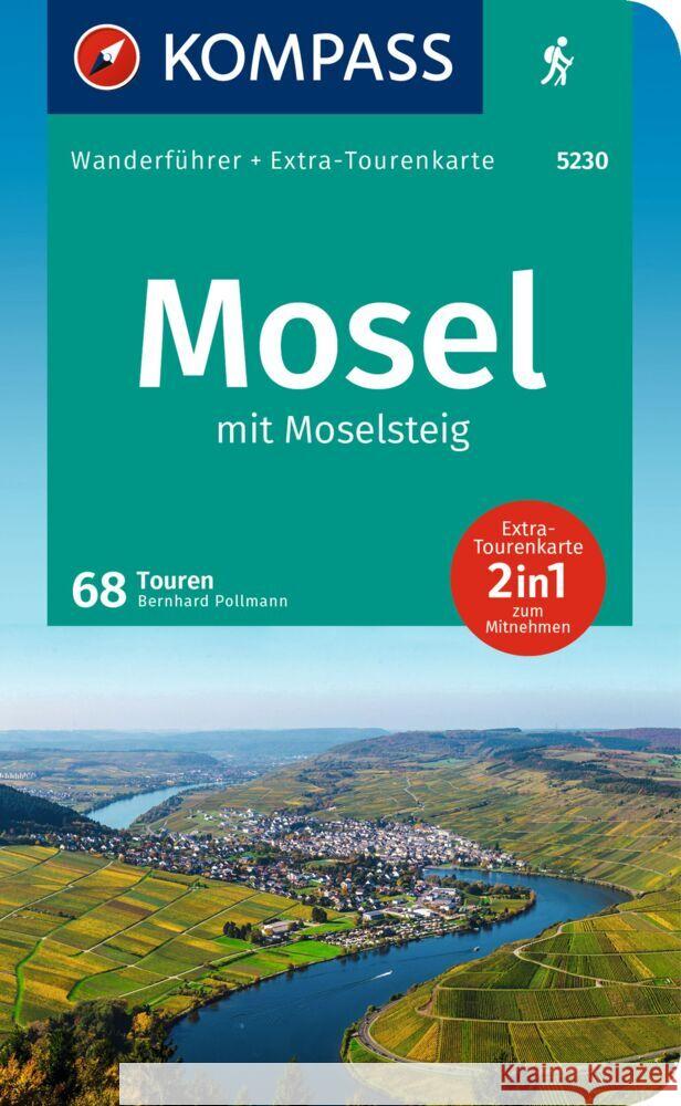 KOMPASS Wanderführer Mosel mit Moselsteig, 46 Touren und 24 Etappen Moczynski, Raphaela 9783991218470 Kompass-Karten