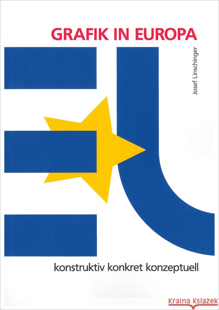 GRAFIK IN EUROPA | GRAPHIC IN EUROPE Linschinger, Josef 9783991262787