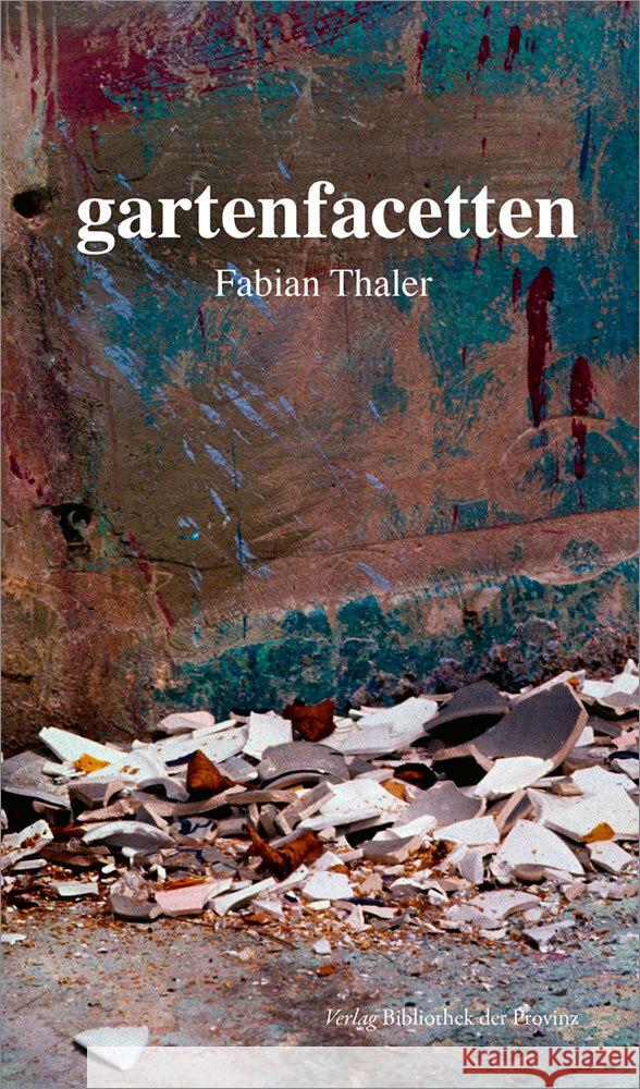 gartenfacetten Thaler, Fabian 9783991263562