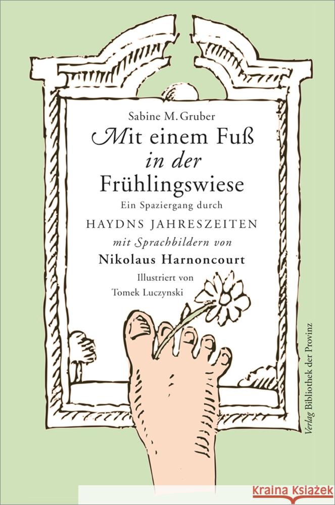 Mit einem Fuß in der Frühlingswiese Gruber, Sabine M. 9783991263777 Bibliothek der Provinz