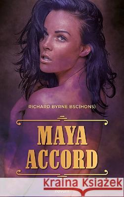 Maya Accord Richard Byrne, BSc(Hons) 9783991313144