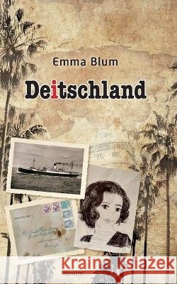 Deitschland Emma Blum   9783991319139