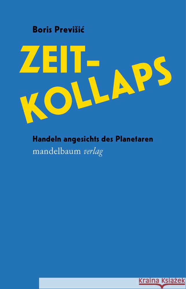 Zeitkollaps Previsic, Boris 9783991360063