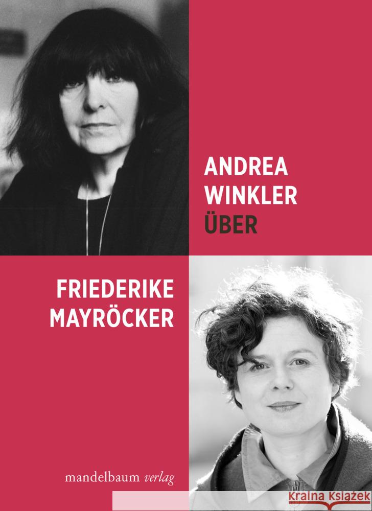 Über Friederike Mayröcker Winkler, Andrea 9783991360704