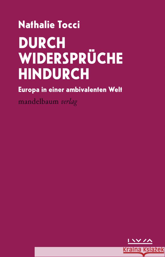 Durch Widersprüche hindurch Tocci, Nathalie 9783991360711