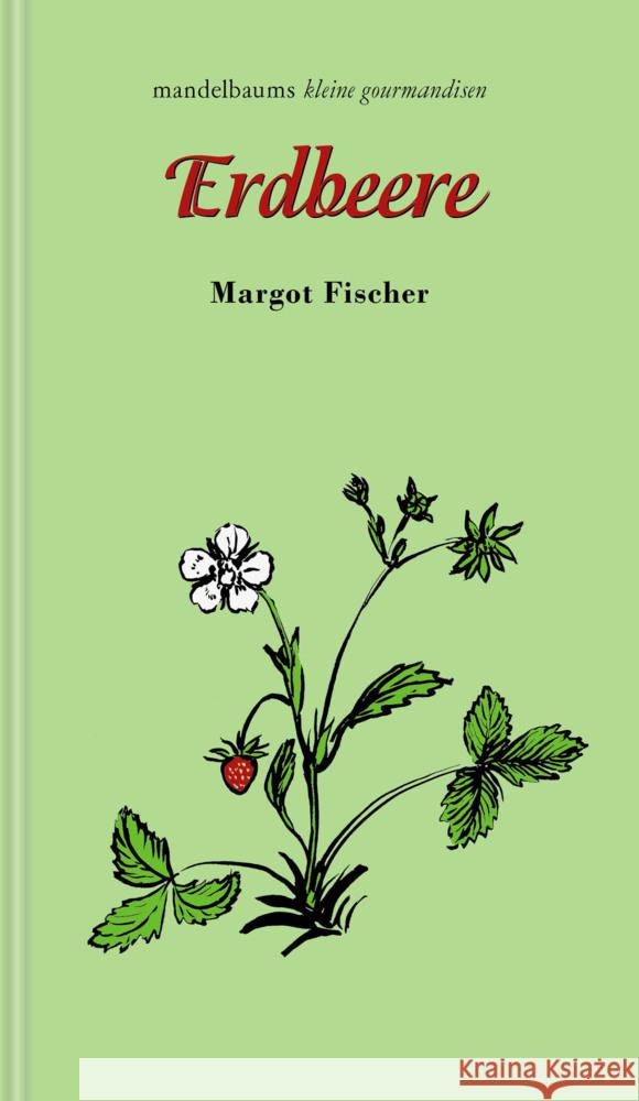 Erdbeere Fischer, Margot 9783991360858