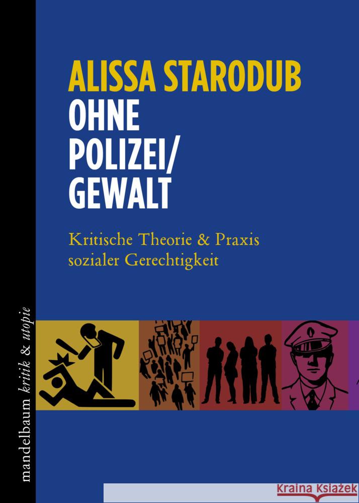 Ohne Polizei/Gewalt Starodub, Alissa 9783991365037 Mandelbaum