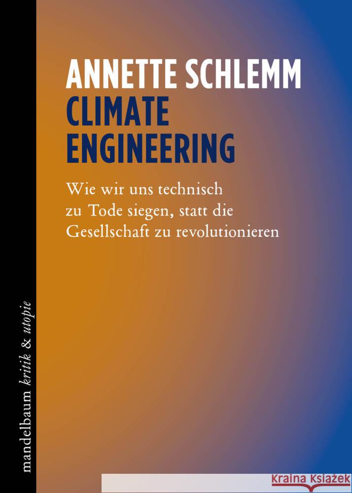 Climate Engineering Schlemm, Annette 9783991365075