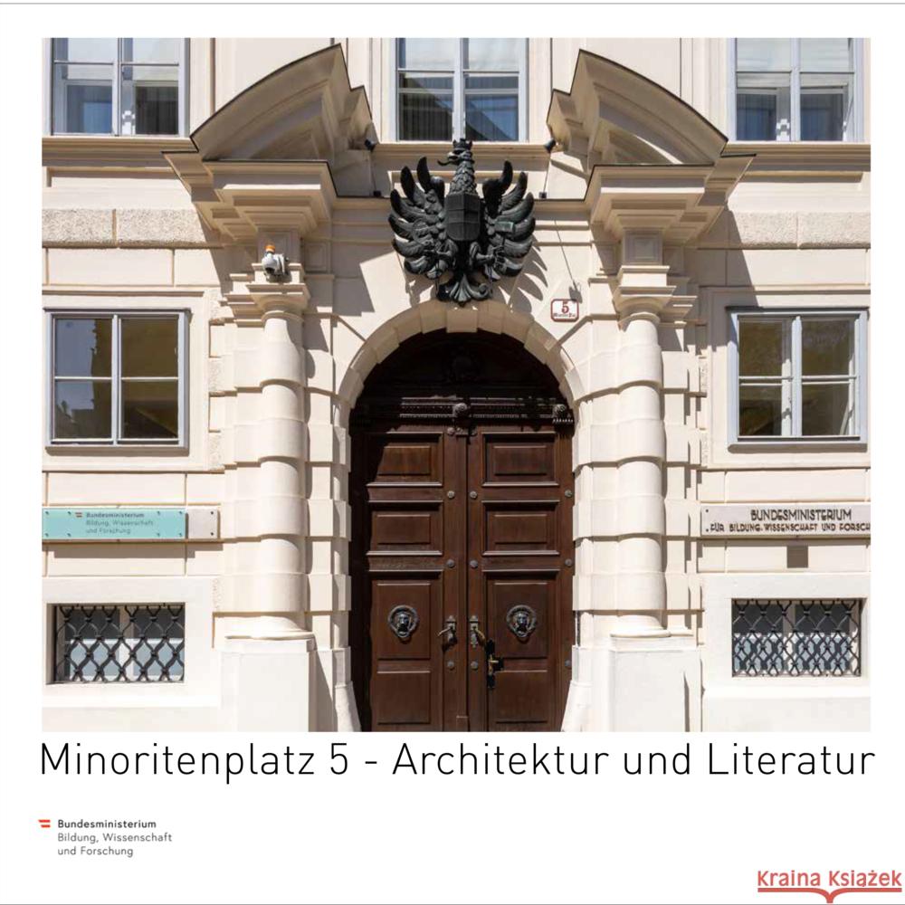 Minoritenplatz 5 - Architektur und Literatur Marinovic, Alexander 9783991370512