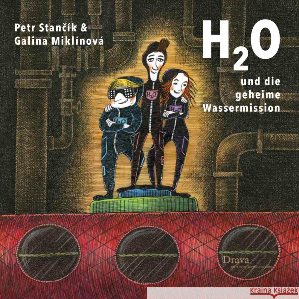 H2O und die geheime Wassermission Stancík, Petr 9783991380085