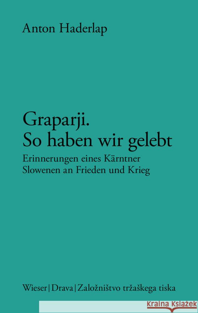 Graparji - so haben wir gelebt Haderlap, Anton 9783991380122 Wieser Verlag