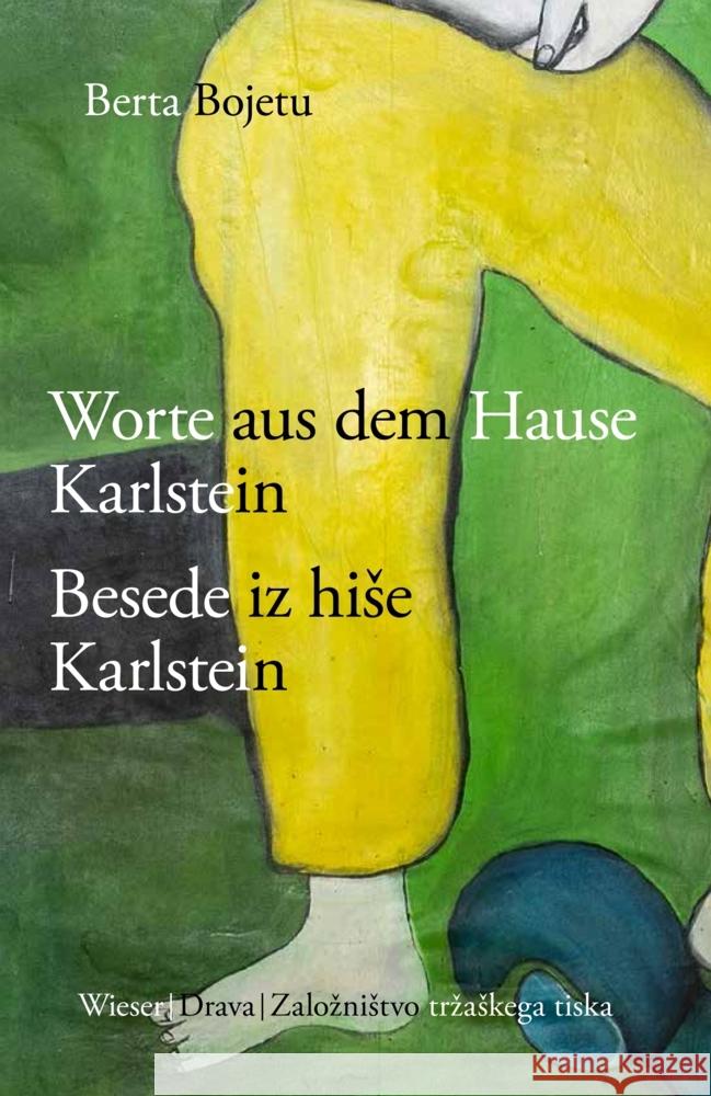 Besede iz hise Karlstein Jankobi / Worte aus dem Hause Karlstein Jankobi Bojetu, Berta 9783991380467 Wieser Verlag