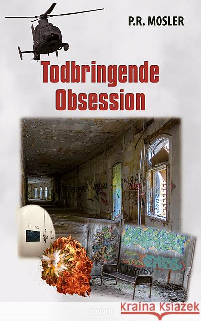 Todbringende Obsession P R Mosler 9783991469810