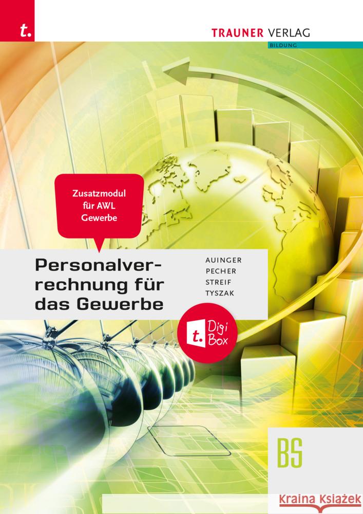 Personalverrechnung für das Gewerbe - Zusatzmodul Angewandte Wirtschaftslehre + TRAUNER-DigiBox Auinger, Reinhard, Pecher, Kurt, Streif, Markus 9783991513629