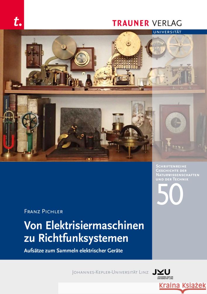 Praktische Anwendung der Elektrizität 1850-1920 Pichler, Franz 9783991517719