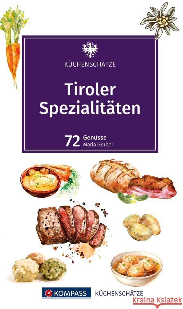 KOMPASS Küchenschätze Tiroler Spezialitäten Gruber, Maria 9783991542643 Kompass-Karten