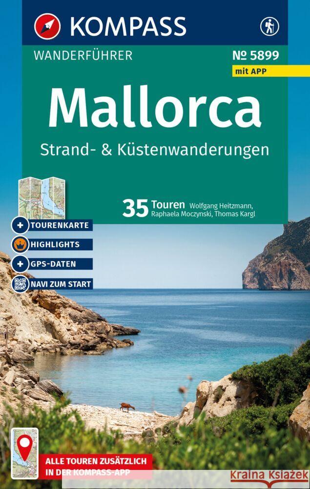 KOMPASS Wanderführer Mallorca Strand- und Küstenwanderungen, 35 Touren mit Extra-Tourenkarte Heitzmann, Wolfgang, Moczynski, Raphaela, Kargl, Thomas 9783991544388