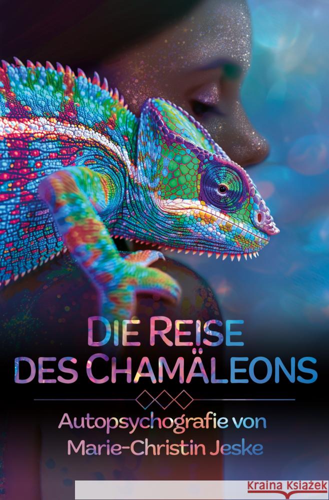 Die Reise des Chamäleons Jeske, Marie-Christin 9783991590965