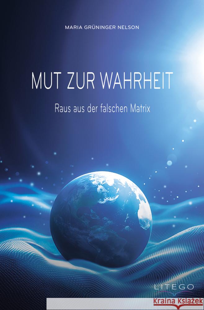 Mut zur Wahrheit Grüninger, Maria 9783991592556