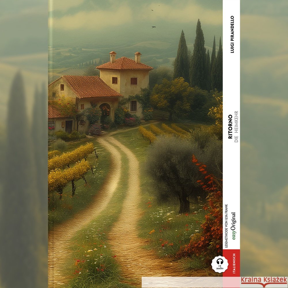 Ritorno / Die Heimkehr (Buch + Audio-Online) - Kommentierte zweisprachige Ausgabe Italienisch-Deutsch, m. 1 Audio, m. 1 Audio Pirandello, Luigi 9783991682172 EasyOriginal