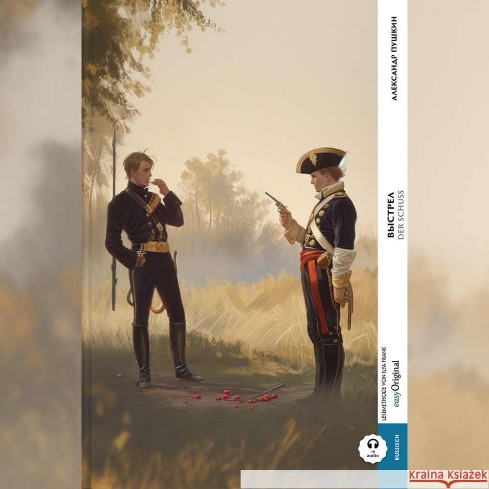 Vystrel / Der Schuss (Buch + Audio-Online) - Kommentierte zweisprachige Ausgabe Russisch-Deutsch, m. 1 Audio, m. 1 Audio Puschkin, Alexander 9783991682509 EasyOriginal