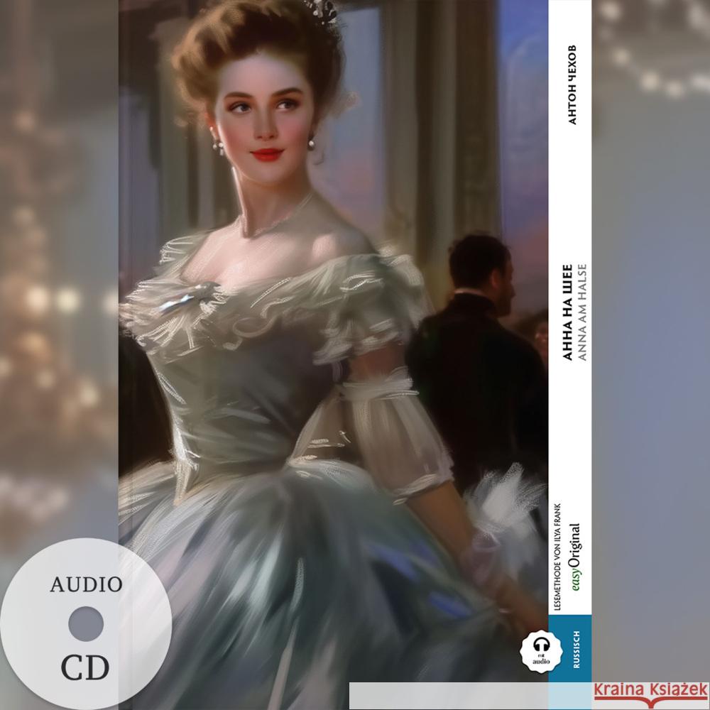 Anna na scheje / Anna am Halse (Buch + Audio-CD) - Frank-Lesemethode - Kommentierte zweisprachige Ausgabe Russisch-Deutsch, m. 1 Audio-CD, m. 1 Audio, m. 1 Audio Tschechow, Anton Pawlowitsch 9783991683711