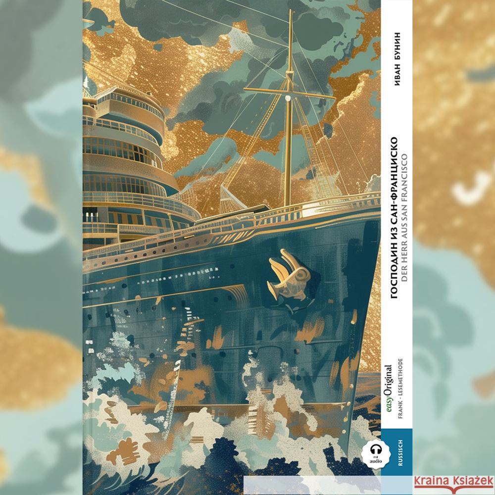 Gospodin is San Francisco / Der Herr aus San Francisco (Buch + Audio-Online) - Frank-Lesemethode - Kommentierte zweisprachige Ausgabe Russisch-Deutsch, m. 1 Audio, m. 1 Audio Bunin, Iwan 9783991684022 EasyOriginal