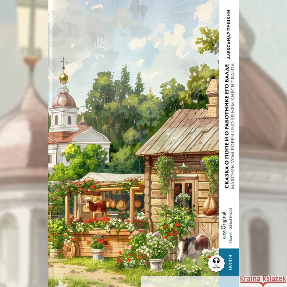 Skazka o pope i o rabotnyke yego Balde / Das Märchen vom Popen und seinem Knecht Balda (Buch + Audio-Online) - Frank-Lesemethode - Kommentierte zweisprachige Ausgabe Russisch-Deutsch, m. 1 Audio, m. 1 Puschkin, Alexander 9783991684824 EasyOriginal