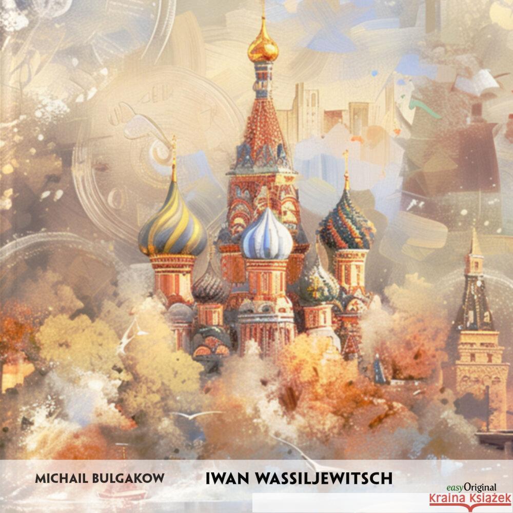 Iwan Wassiljewitsch - Russisch-Hörverstehen meistern, 1 Audio-CD Bulgakow, Michail 9783991686385 EasyOriginal