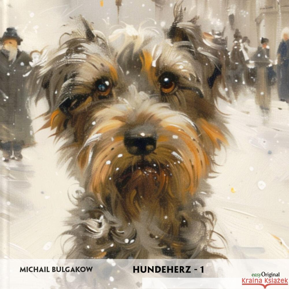 Hundeherz - Teil 1 - Russisch-Hörverstehen meistern, 1 Audio-CD Bulgakow, Michail 9783991686392 EasyOriginal