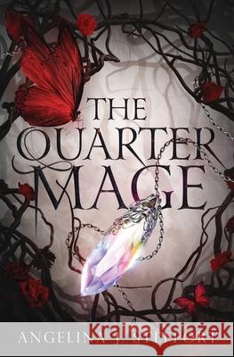 The Quarter Mage Angelina J. Steffort 9783991780021 Paper Ray Media