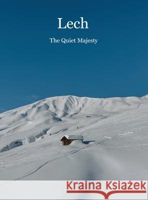 Lech - The Quiet Majesty Van Zegveld 9783991911098 Valluga