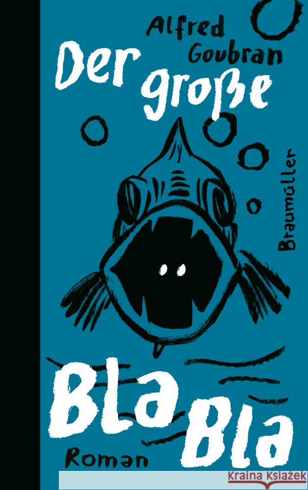 Der große Bla Bla Goubran, Alfred 9783992003488 Braumüller