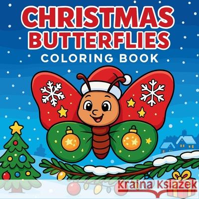 Christmas Butterflies - Coloring Book Chris Martin 9784007755026 Chris Martin