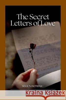 The Secret Letters of Love Segun Dominic 9784048340403