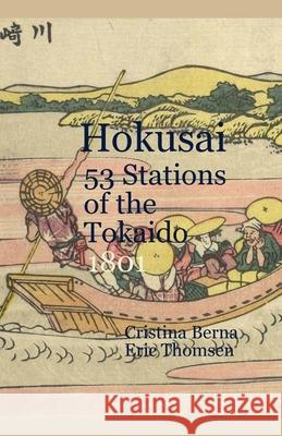 Hokusai 53 Stations of the Tokaido 1801 Cristina Berna Eric Thomsen 9784080175551 Missys Clan